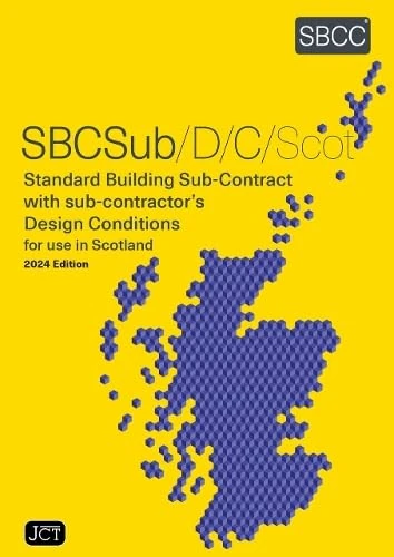 Standard Building Sub-Contract with sub-contractor's design Conditions for use in Scotland (SBCSub/D/C/Scot 2024)