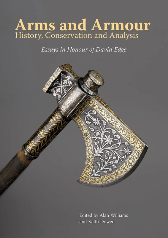 Arms and Armour: History, Conservation and Analysis