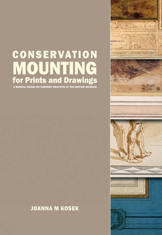 Conservation Mounting for Prints and Drawings: A Manual Based on Current Practice at the British Museum - Image 1