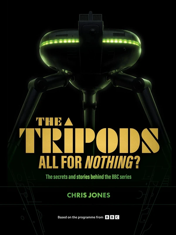 The Tripods: All For Nothing?: The secrets and stories behind the BBC series - Image 1