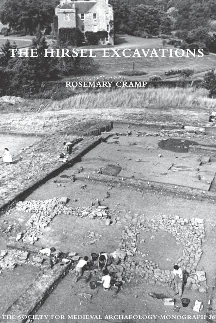 The Hirsel Excavations (The Society for Medieval Archaeology Monographs) - Image 1