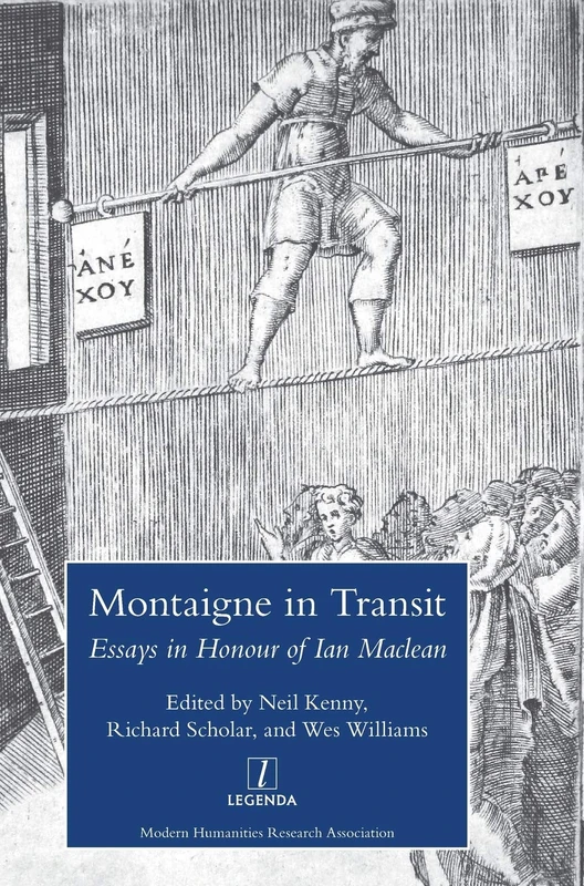 Montaigne in Transit: Essays in Honour of Ian Maclean: 5 - Image 1