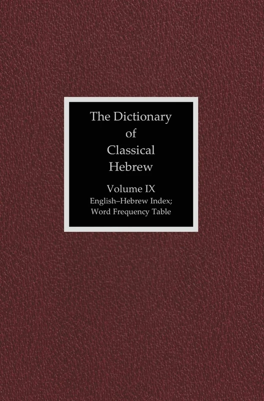 The Dictionary of Classical Hebrew, Volume 9: Index
