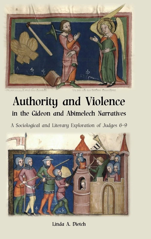 Authority and Violence in the Gideon and Abimelech Narratives: A Sociological and Literary Exploration of Judges 6-9 - Image 1