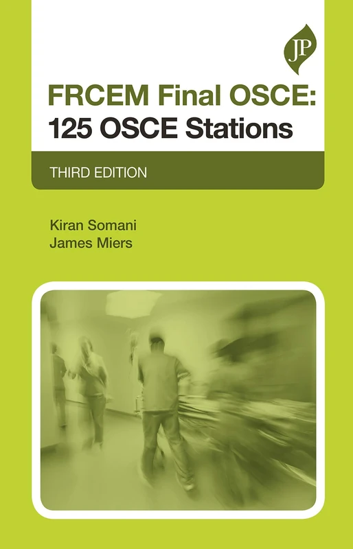 FRCEM FINAL:125 OSCE STATIONs: Third Edition