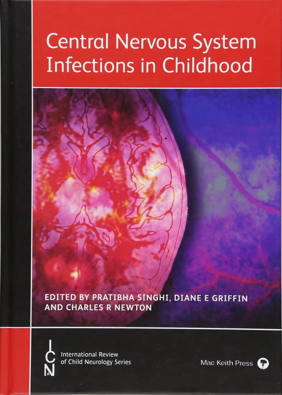 Central Nervous System Infections in Childhood (International Review of Child Neurology)