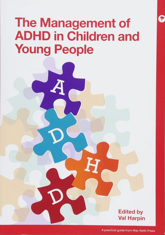 Management of ADHD in Children and Young People (Mac Keith Press Practical Guides)