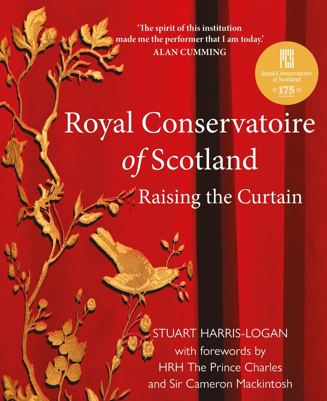 Royal Conservatoire of Scotland: Raising the Curtain [Limited Edition]