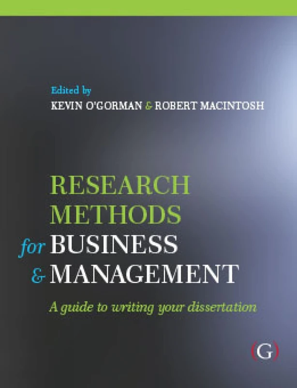Research Methods for Business & Management: a guide to writing your dissertation