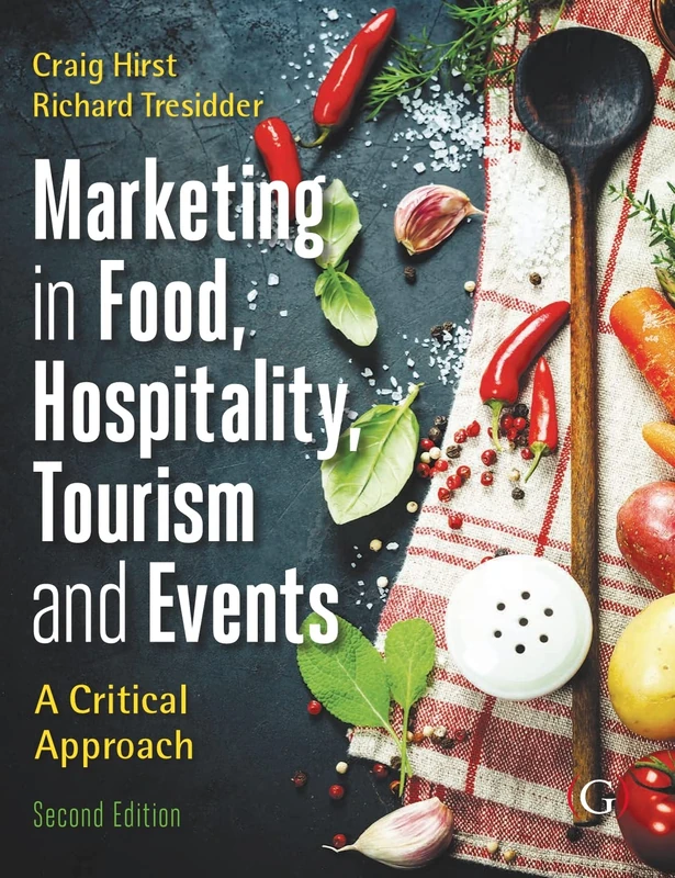 Marketing Tourism, Events and Food: A Customer Based Approach