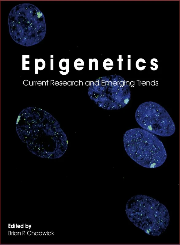 Epigenetics: Current Research and Emerging Trends
