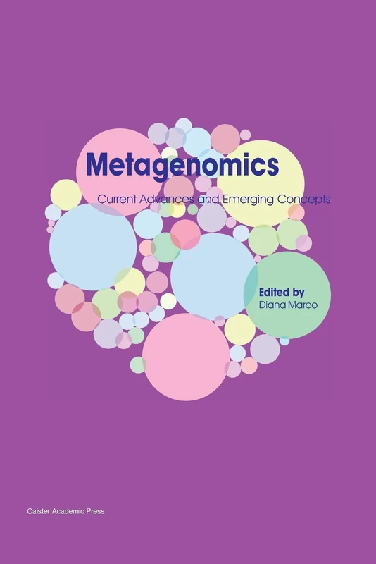 Metagenomics: Current Advances and Emerging Concepts - Caister