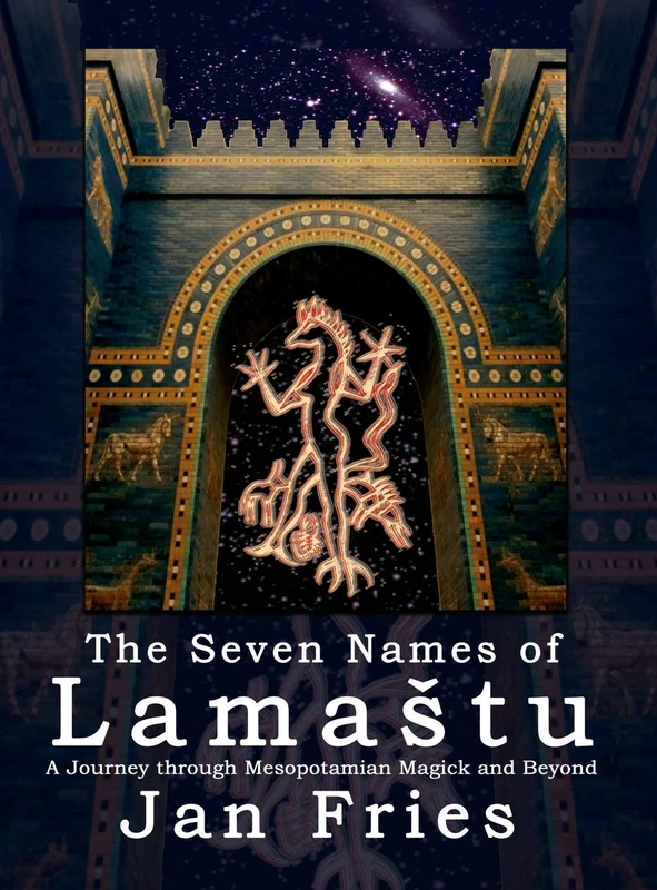 The Seven Names of Lamastu: A Journey through Mesopotamian Magick and Beyond