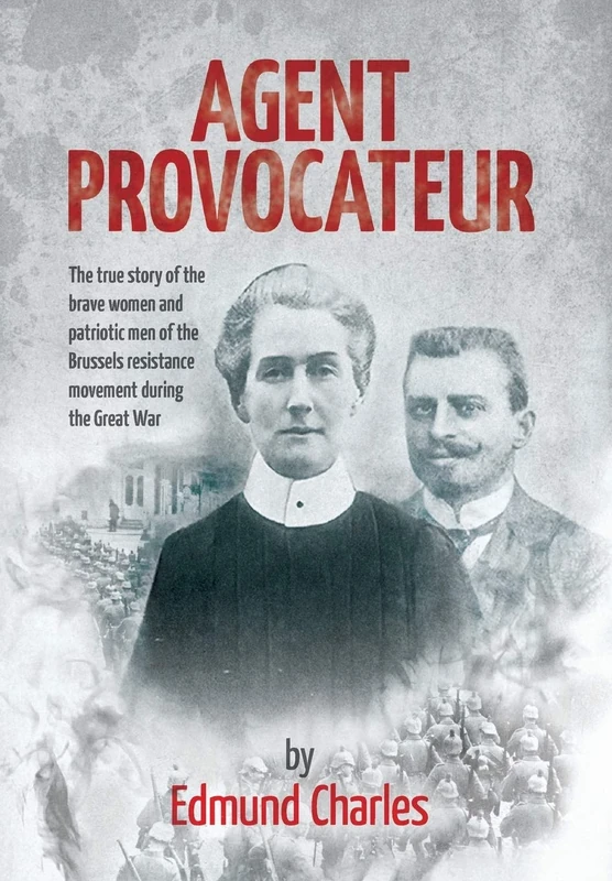 Consilience Media Agent Provocateur - World War I Military History Book