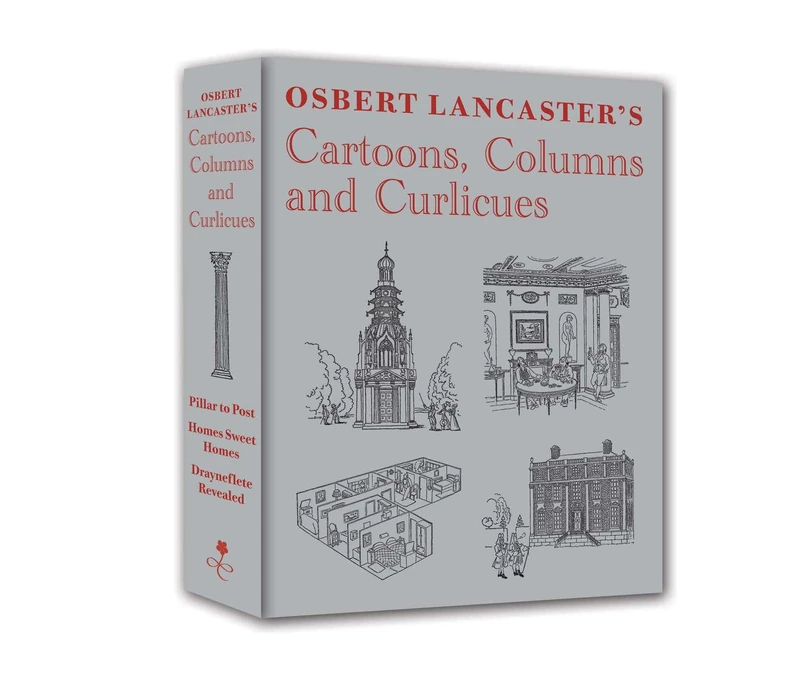 Osbert Lancaster's Cartoons, Columns and Curlicues: Including Pillar to Post, Homes Sweet Homes and Drayneflete Revealed - Image 1