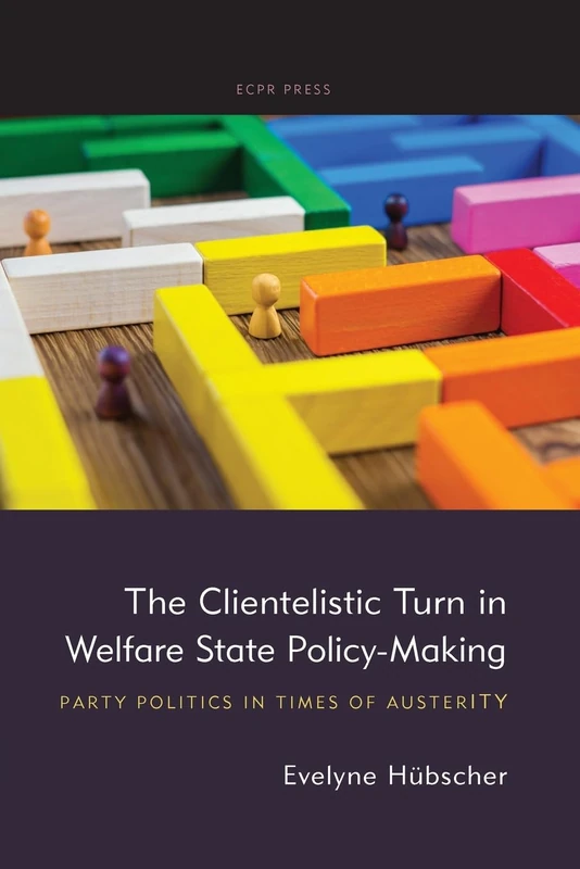 The Clientelistic Turn in Welfare State Policy-Making: Party Politics in Times of Austerity - Image 1
