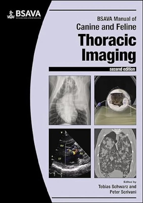 BSAVA Manual of Canine and Feline Thoracic Imaging (BSAVA British Small Animal Veterinary Association)
