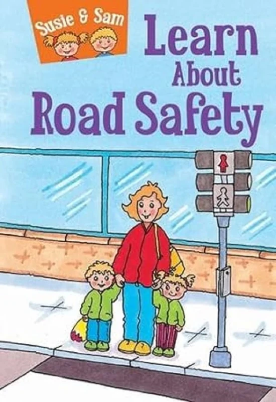 Susie and Sam Learn About Road Safety (Susie & Sam)