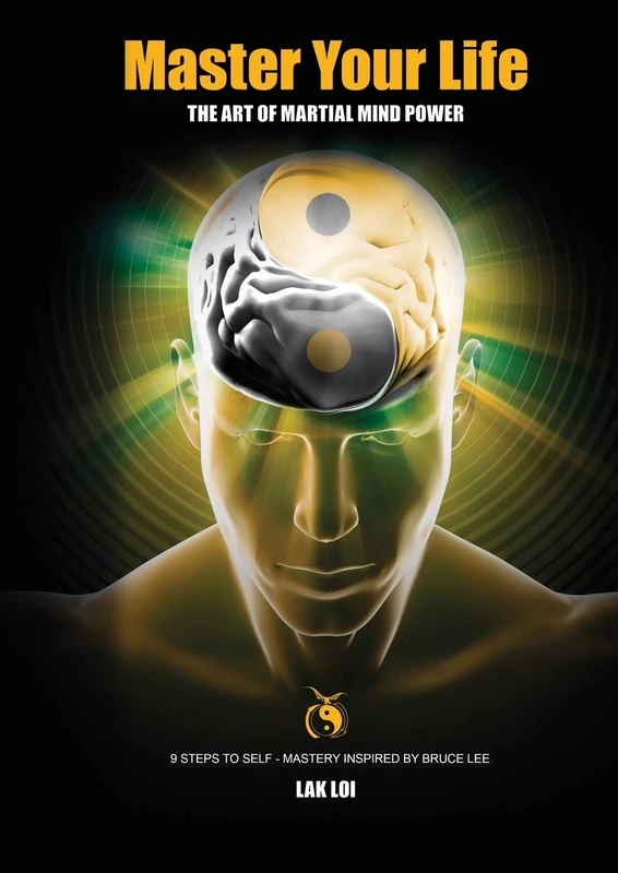 Master Your Life (Martial Mind Power)