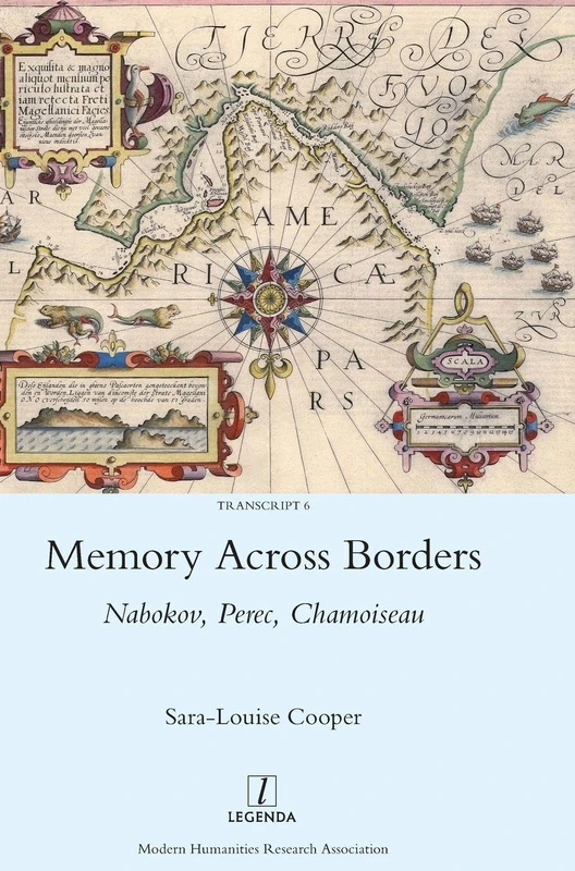 Memory Across Borders: Nabokov, Perec, Chamoiseau: 6 (Transcript)