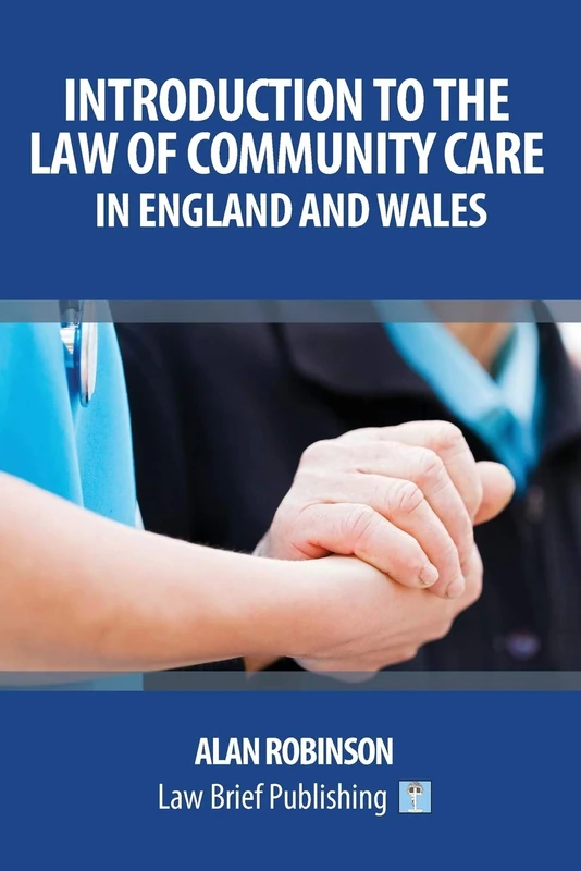 Introduction to the Law of Community Care in England and Wales - Image 1