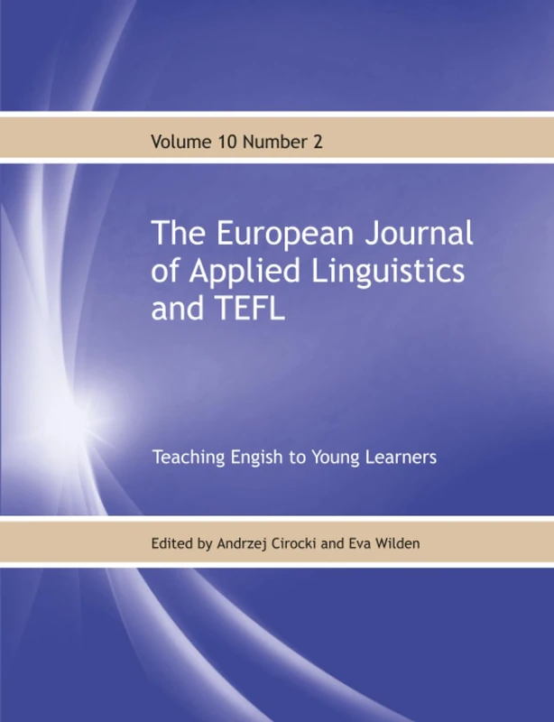The European Journal of Applied Linguistics and TEFL Volume 10 Number 2: Teaching English to Young Learners: 10-2