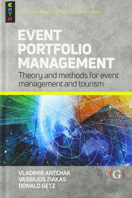Event Portfolio Management: Theory and methods for event management and tourism