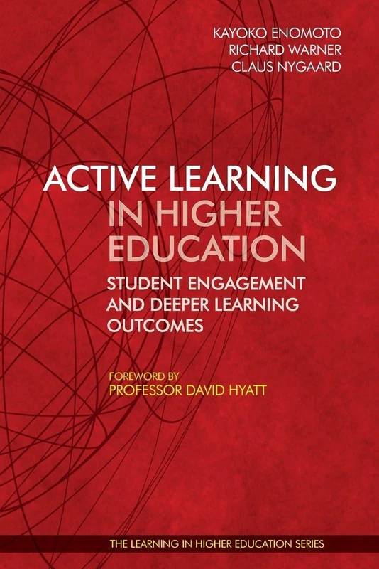 Active Learning in Higher Education: Student Engagement and Deeper Learning Outcomes