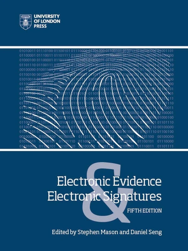 Electronic Evidence and Electronic Signatures (OBserving Law)