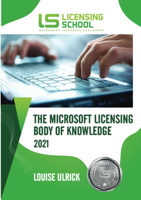The Microsoft Licensing Body of Knowledge 2021