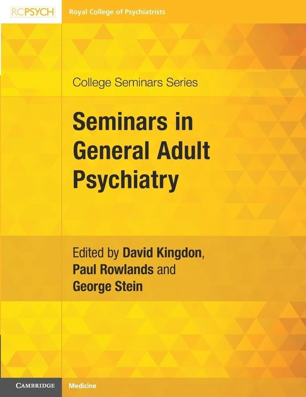 Seminars in General Adult Psychiatry (College Seminars Series)