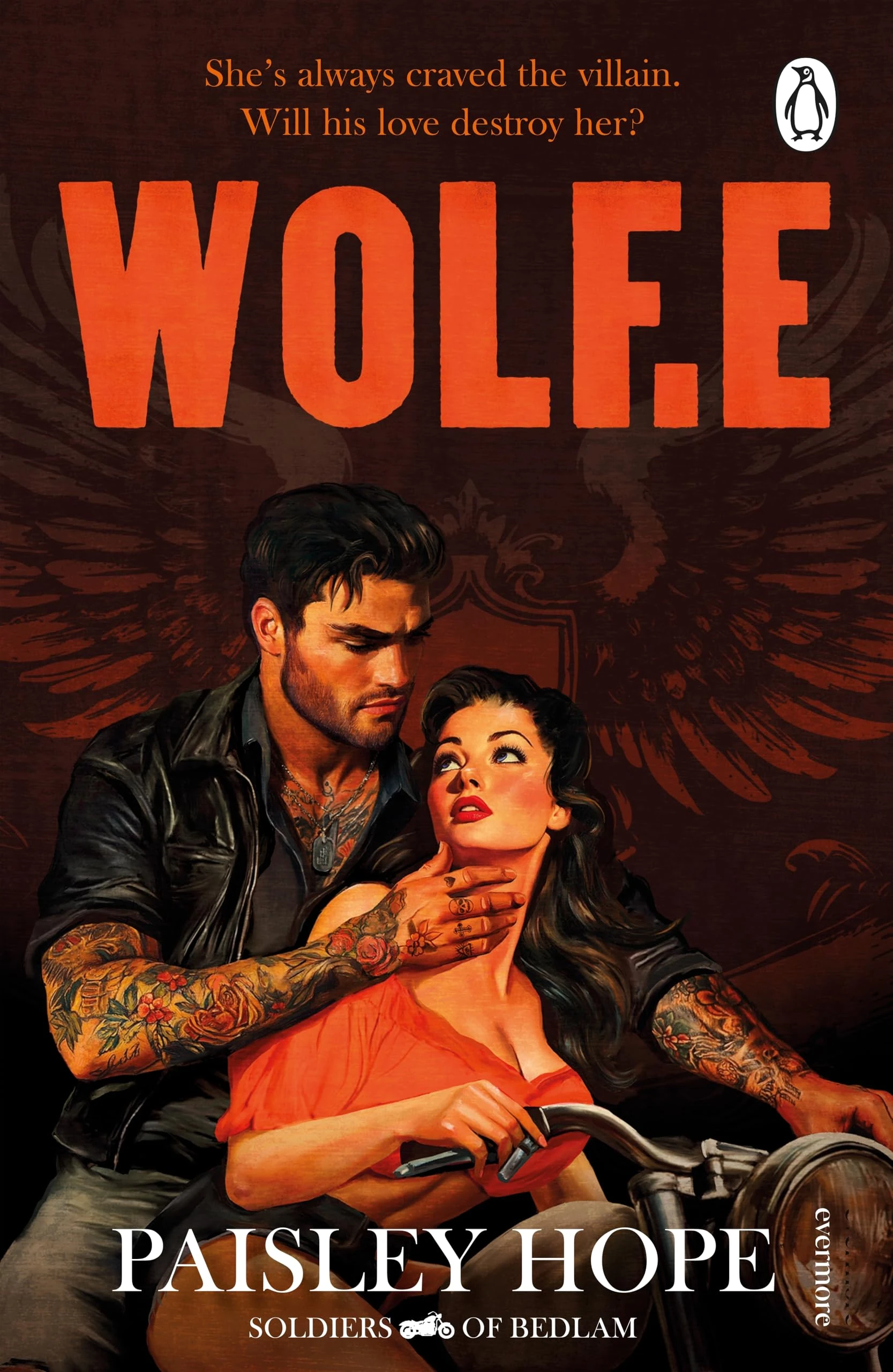 Wolf.e: The addictive and spicy new dark motorcycle club romance from the bestselling author of the Silver Pines series: 1 (Soldiers of Bedlam, 1)