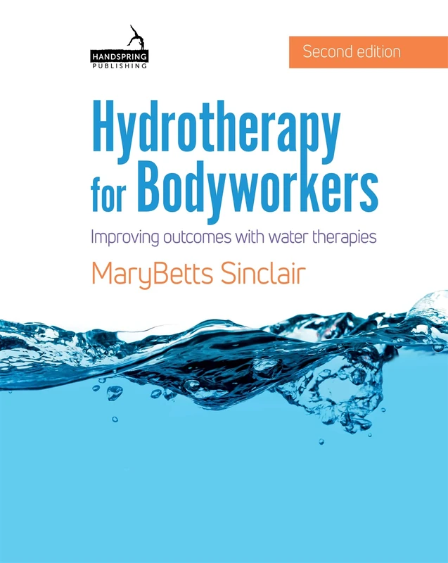 Hydrotherapy for Bodyworkers: Improving Outcomes with Water Therapies - Image 1