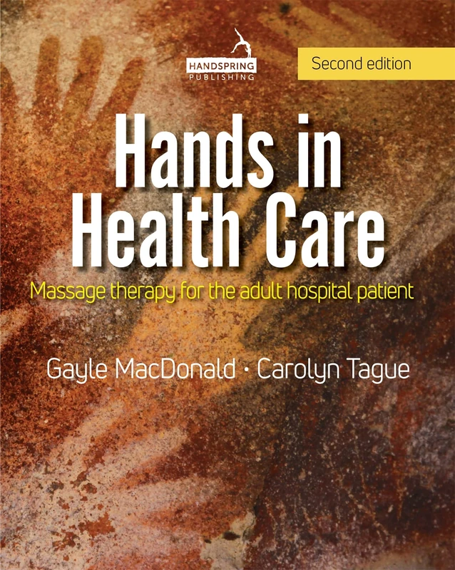 Hands in Health Care: Massage Therapy for the Adult Hospital Patient - Image 1