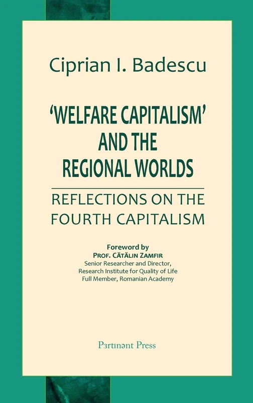 'Welfare Capitalism' and the Regional Worlds: Reflections on the Fourth Capitalism