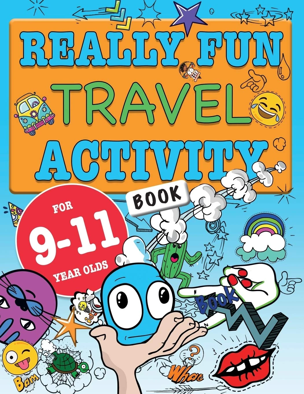Really Fun Travel Activity Book For 9-11 Year Olds: Fun & educational activity book for nine to eleven year old children (Activity Books For Kids)
