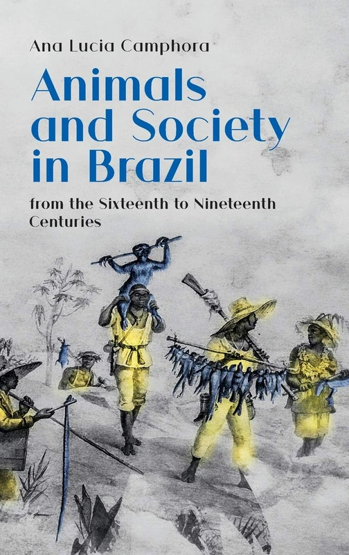 Animals and Society in Brazil: from the Sixteenth to Nineteenth Centuries - Image 1