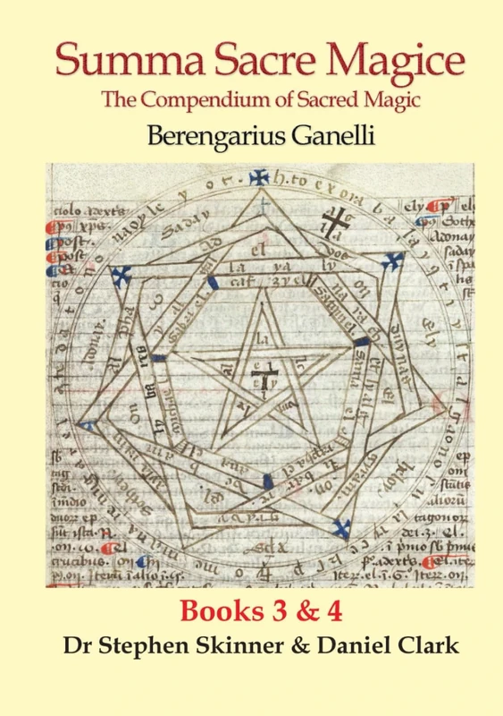 Summa Sacre Magice - Books 3 & 4: The Compendium of Sacred Magic