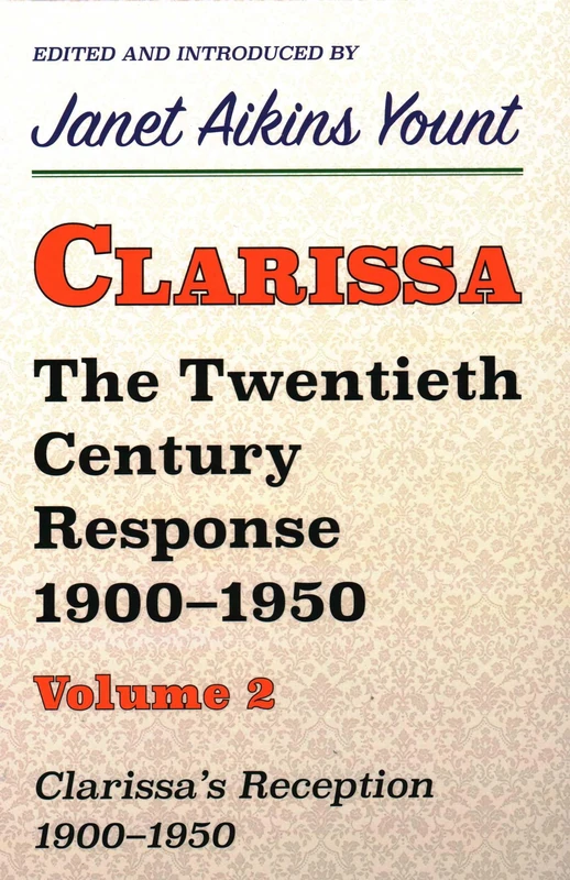 Clarissa: The Twentieth Century Response 1900-1950: Clarissa's Reception, 1900-1950: Volume 2 - Image 1