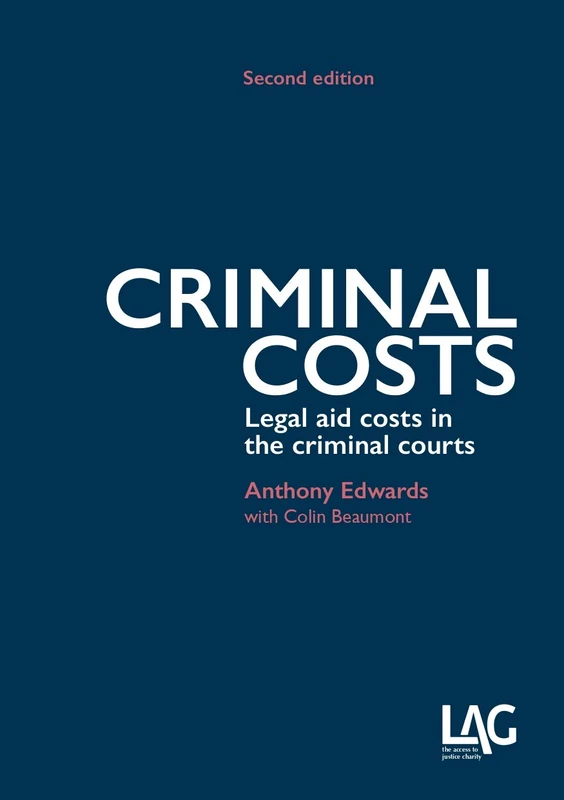 Criminal Costs: legal aid costs in the criminal costs: Legal aid costs in the criminal courts
