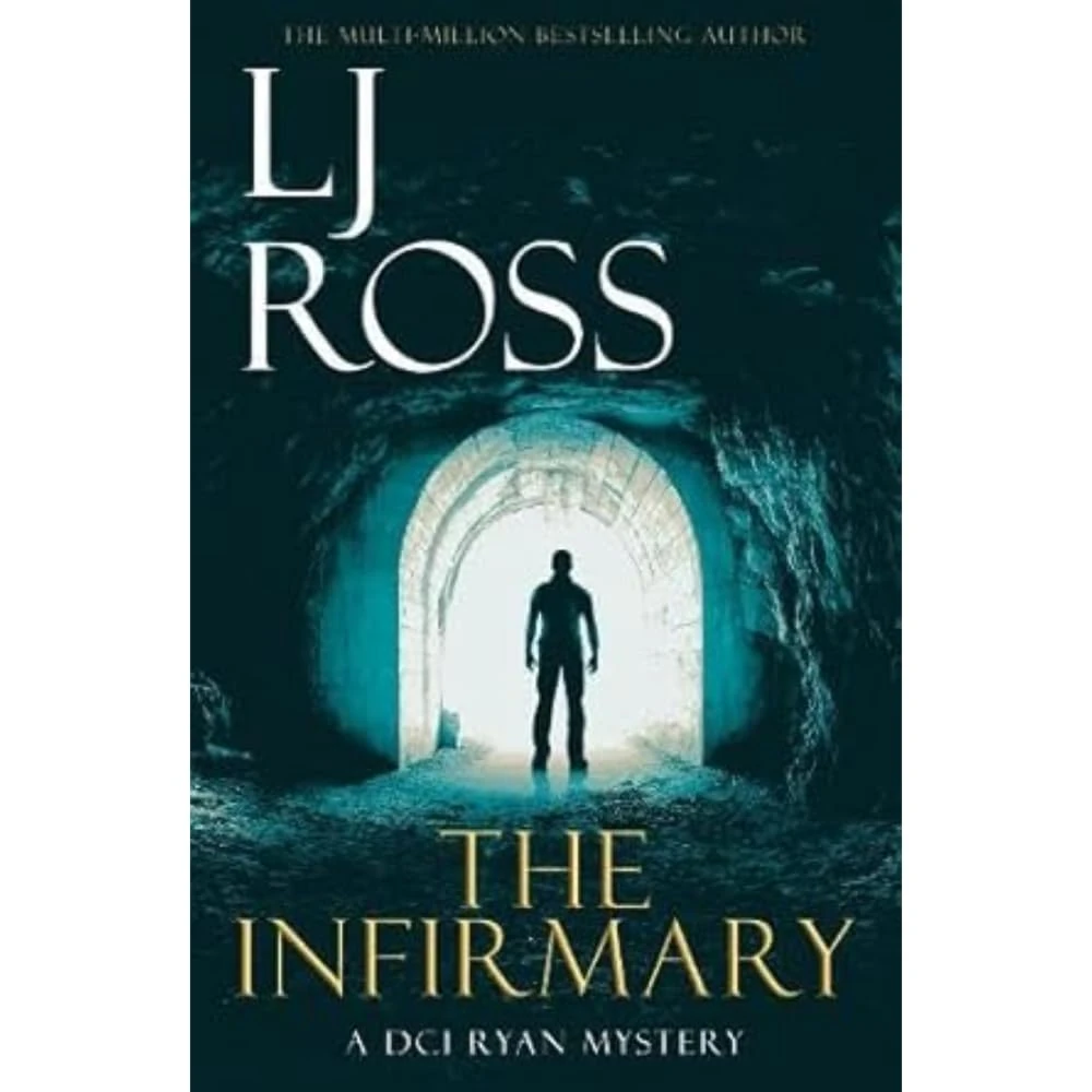 The Infirmary: A DCI Ryan Mystery (The DCI Ryan Mysteries)