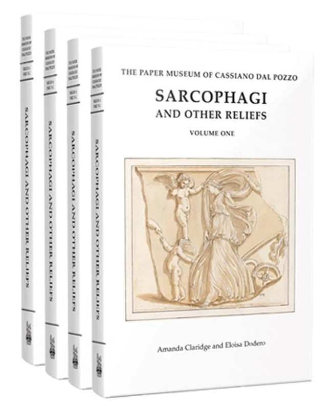 Sarcophagi and Other Reliefs: 4 volumes: 1-4 (Paper Museum of Cassiano Dal Pozzo. Series A: Antiquities and Architecture, A)