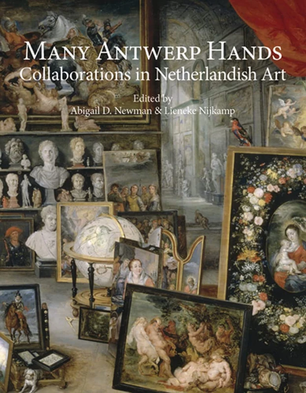 Brepols Many Antwerp Hands - Netherlandish Art Collaborations