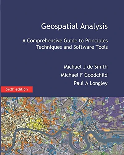 Geospatial Analysis: A Comprehensive Guide