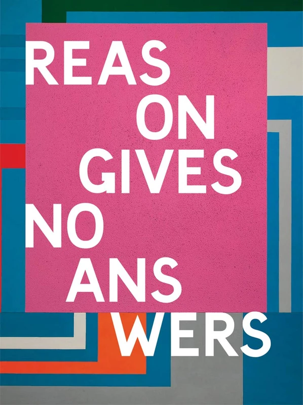 Reasons Give No Answers: Selected Works from the Collection - Image 1