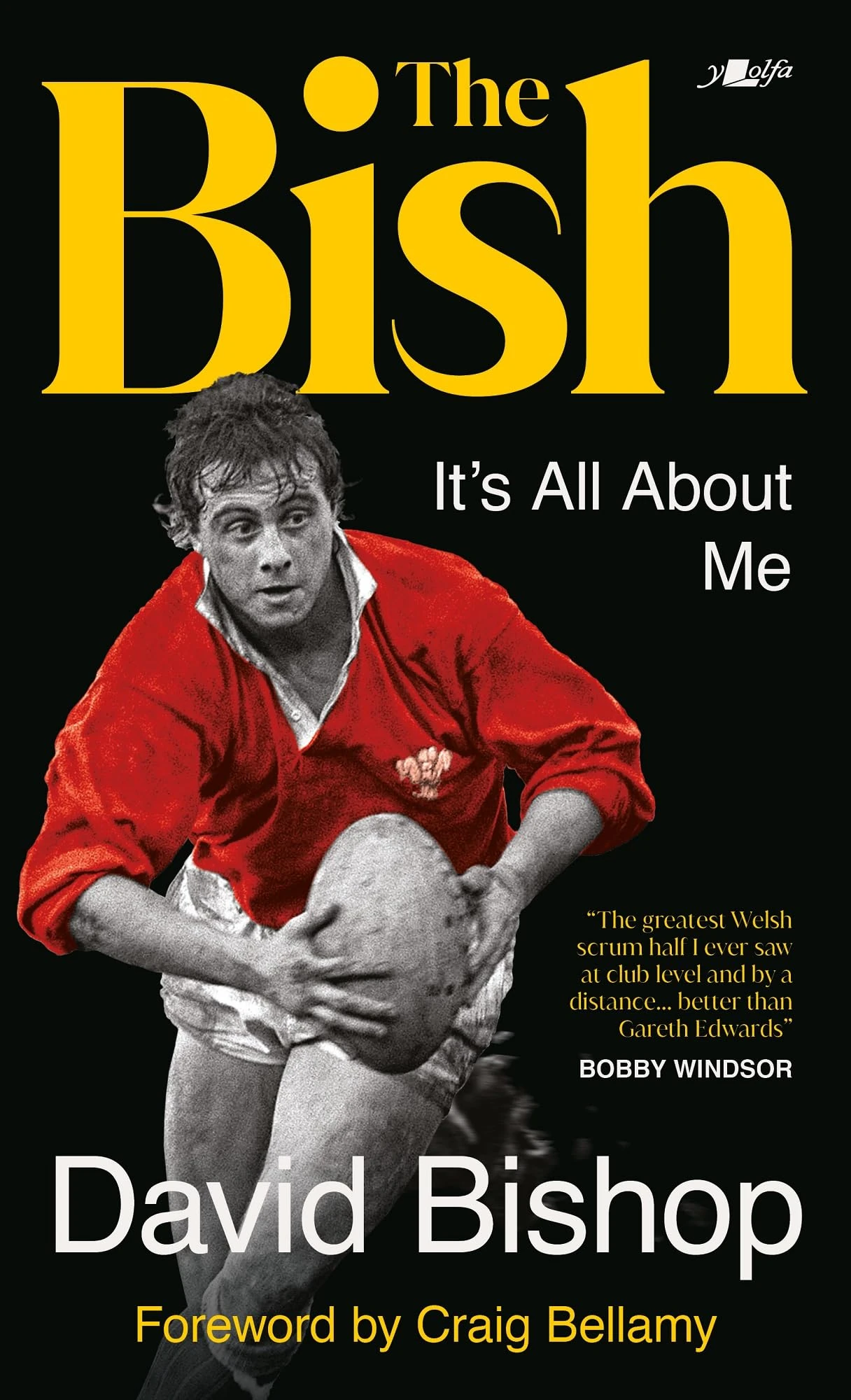 The Bish: It's All About Me: The explosive rugby autobiography