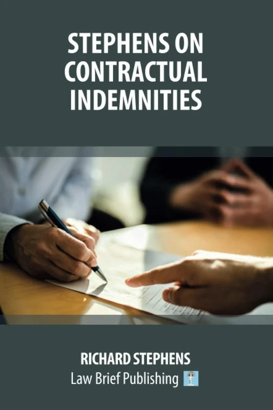 Stephens on Contractual Indemnities