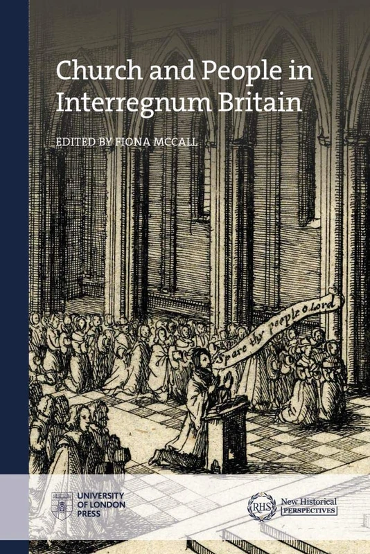 Church and People in Interregnum Britain (New Historical Perspectives)