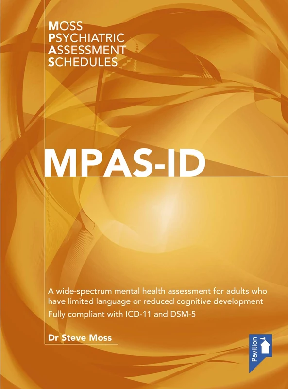 Moss-PAS (ID): A Wide-spectrum Mental Health Assessment for Adults who have Limited Language or Reduced Cognitive Development (Moss Psychiatric Assessment Schedules) - Image 1