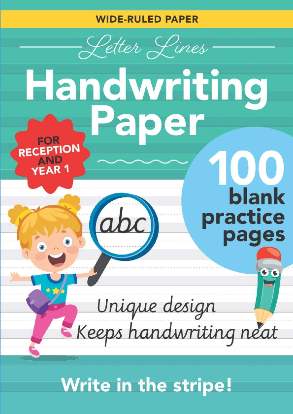 Letter Lines Wide Ruled Handwriting Paper: 100 blank A4 practice pages with unique guided design – for beginners in Reception/KS1 (Letter Lines Handwriting Paper)